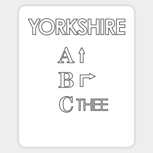 Yorkshire ABC Ey Up, Be Reyt, Sithee Sticker